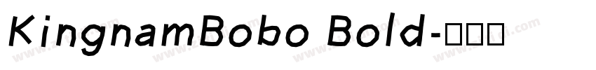 KingnamBobo Bold字体转换